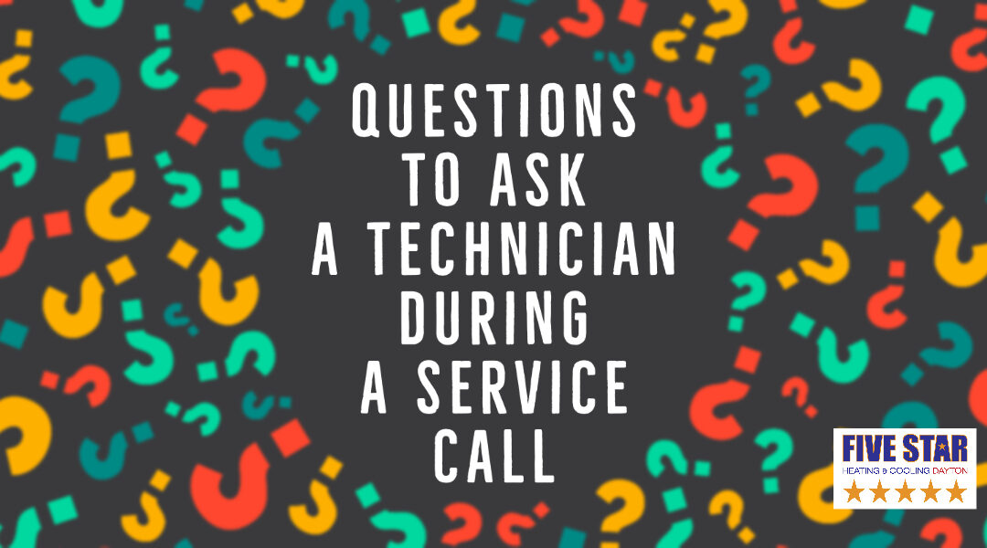 Questions to Ask a Technician During a Service Call