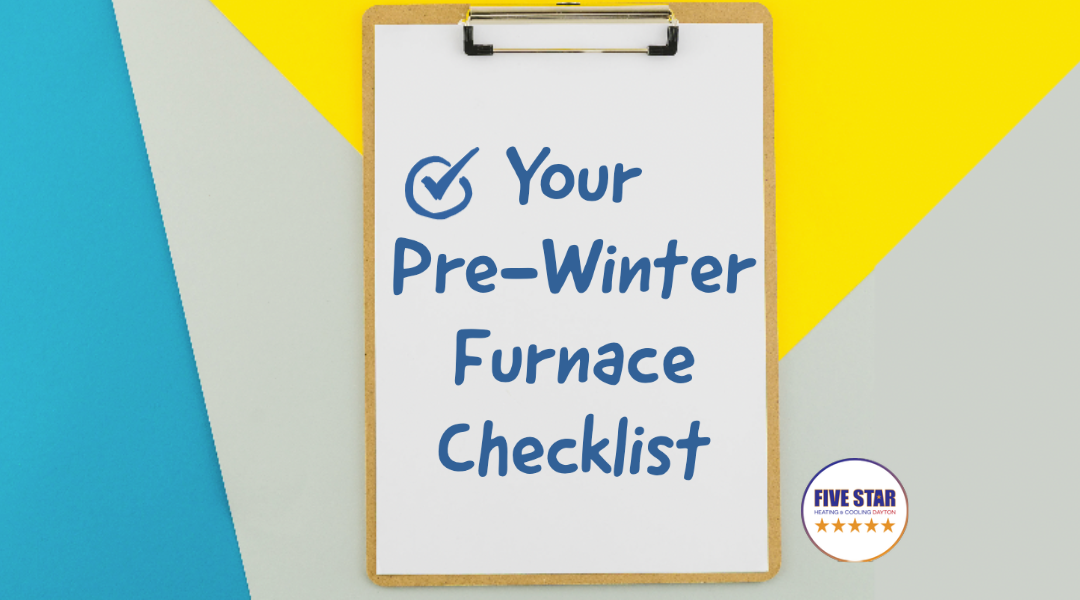 Your Pre-Winter Furnace Checklist