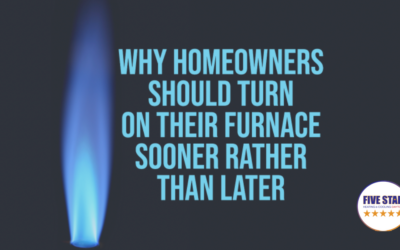 Why Homeowners Should Turn On Their Furnace Sooner Rather Than Later